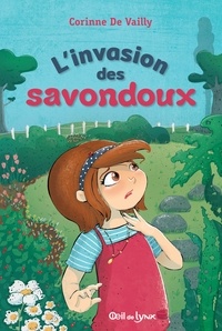 Corinne De Vailly - L'invasion des savondoux.
