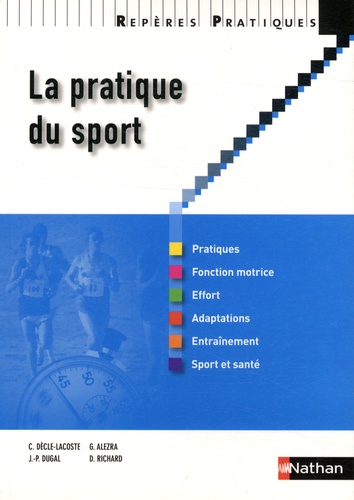 Corinne Dècle-Lacoste et Gérard Alezra - La pratique du sport.