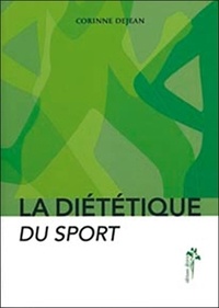 Corinne Dejean - La diététique du sport.