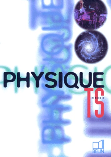 Corinne Dejous et Daniel Marsan - PHYSIQUE TERMINALE S. - Edition 1995.