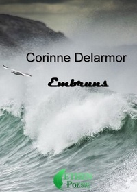 Corinne Delarmor - Embruns.