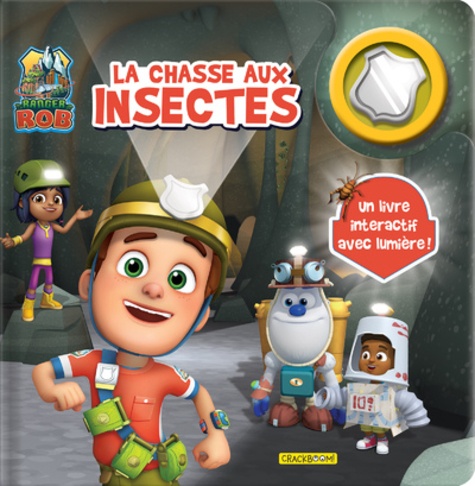 Ranger Rob. La chasse aux insectes