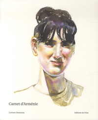 Corinne Desarzens - Carnet d'Arménie.