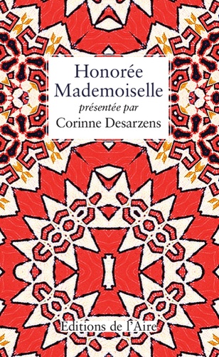 Corinne Desarzens - Honorée Mademoiselle - Miss Durham dans les Balkans.