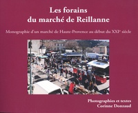Corinne Donzaud - Les forains du marché de Reillanne - Monographie d'un marché de Haute-Provence au début du XXIe siècle.