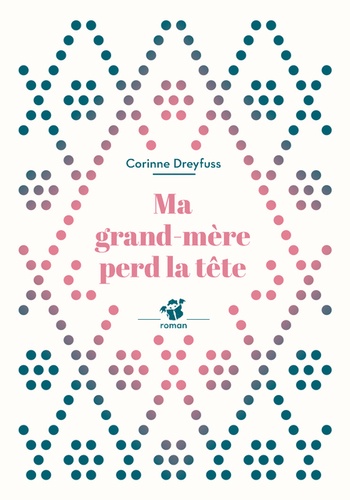 Ma grand-mère perd la tête