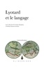 Corinne Enaudeau et Frédéric Fruteau de Laclos - Lyotard et le langage.