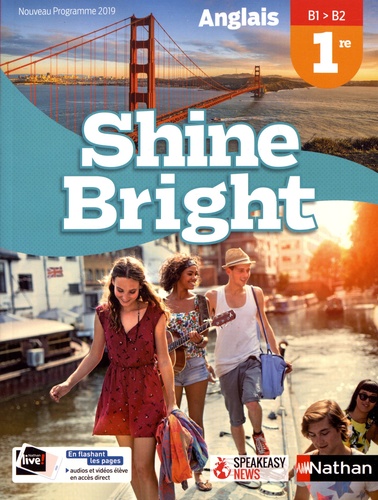 Corinne Escales - Anglais 1re B1>B2 Shine Bright.