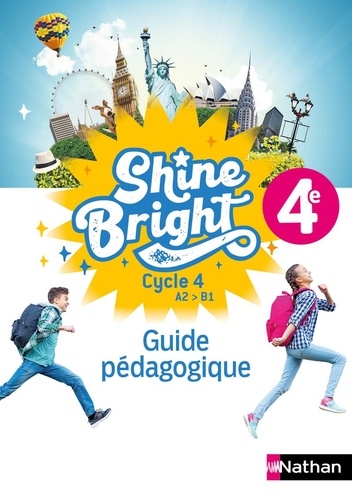Corinne Escales et Aurélie Caumartin - Anglais 4e Shine Bright - Guide pédagogique.