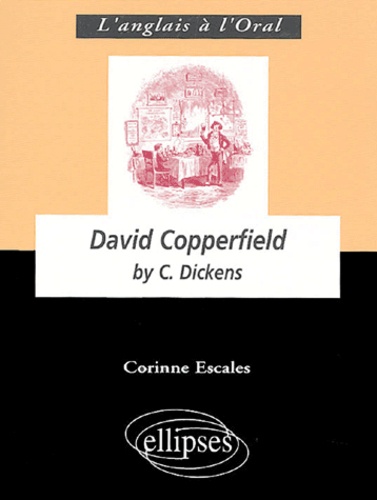 Corinne Escales - David Copperfield by Charles Dickens.