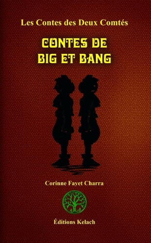 Contes des 2 Comtés Tome 1 Contes de Big et Bang