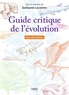 Corinne Fortin et Gérard Guillot - Guide critique de l'évolution.