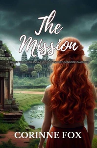 The Mission: A Quest for Truth and Absolution in Post-Genocide Cambodia