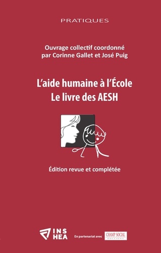 Corinne Gallet et José Puig - L'aide humaine à l'école - Le livre des AESH.