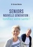 Corinne Ghozlan - Seniors nouvelle génération : tonifiez votre santé !.