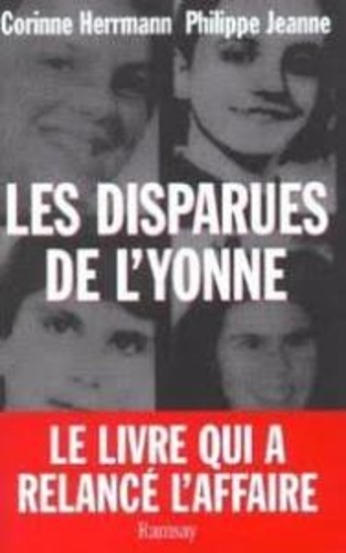 Corinne Herrmann - Les Disparus De L'Yonne.