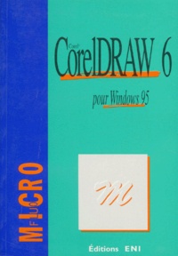 Corinne Hervo - Coreldraw 6. Pour Windows 95.