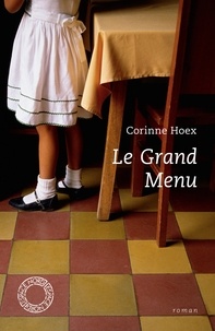 Corinne Hoex - Le Grand menu.