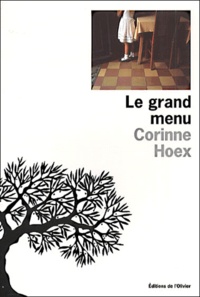 Corinne Hoex - Le Grand Menu.