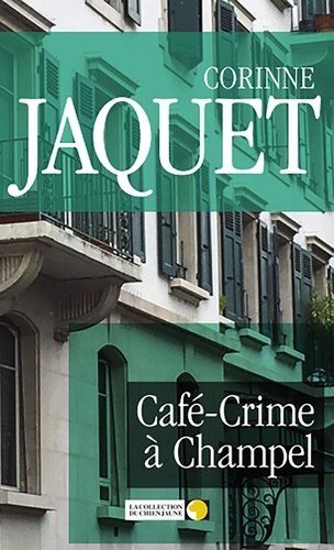 Café-Crime à Champel. Un polar genevois