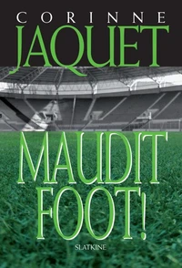 Maudit Foot !