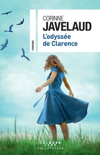 Corinne Javelaud - L'Odyssée de Clarence.