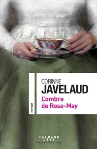 Corinne Javelaud - L'ombre de Rose-May.