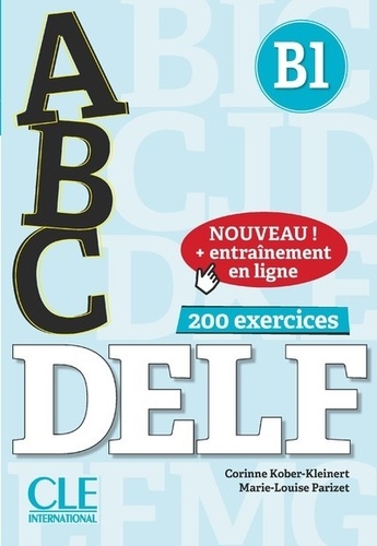 ABC DELF B1. 200 exercices avec corrigés et transcriptions  avec 1 CD audio MP3