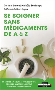 Téléchargez des livres gratuits pdf en ligne Se soigner sans médicaments de A à Z par Corinne Lalo in French