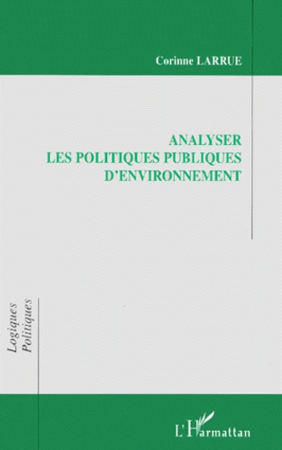 Corinne Larrue - Analyser Les Politiques Publiques D'Environnement.