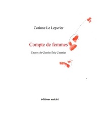 Corinne Le Lepvrier et Charles Eric Charrier - Compte de femmes.