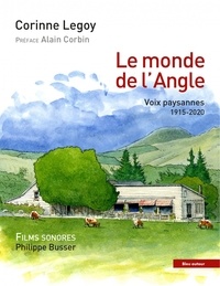 Corinne Legoy - Le monde de l'Angle - Voix paysannes 1915-2020. 1 Clé Usb
