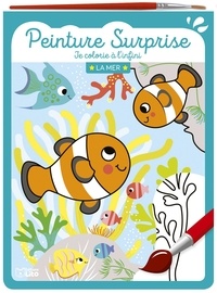 Corinne Lemerle - Je colorie à l'infini : la mer - Peinture surprise.