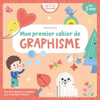 Corinne Lemerle - Mon premier cahier de graphisme - Plus de 70 dessins à compléter pour s'entraîner à tracer.