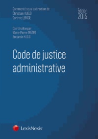 Corinne Lepage et Christian Huglo - Code de justice administrative.