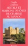 Corinne Lizarraga et Michelle Gastaut - Hotels Et Maisons D'Hotes De Charme Au Maroc.