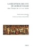 Corinne Lucas Fiorato et Pascale Dubus - La réception des Vite de Giorgio Vasari dans l'Europe des XVIe-XVIIIe siècles.