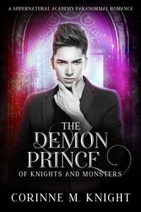  Corinne M Knight - The Demon Prince - Of Knights and Monsters, #3.