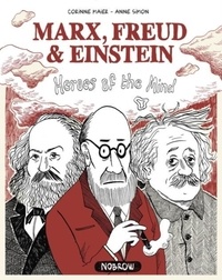 Corinne Maier - Marx, Freud, Einstein - Heroes of the Mind.