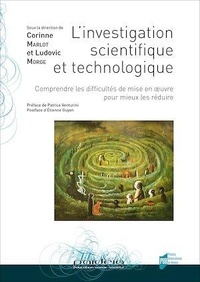 Corinne Marlot et Ludovic Morge - L'investigation scientifique et technologique - Comprendre les difficultés de mise en oeuvre pour mieux les réduire.