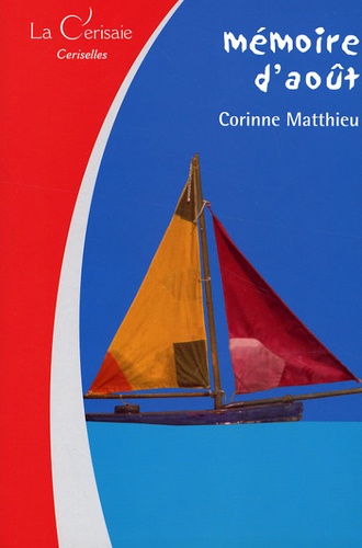Corinne Matthieu - Mémoire d'août.