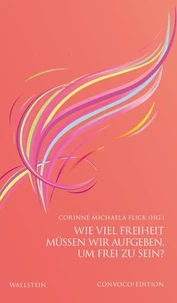 Wie viel Freiheit müssen wir aufgeben, um frei zu sein?