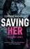 Saving Her. Une romance New Adult