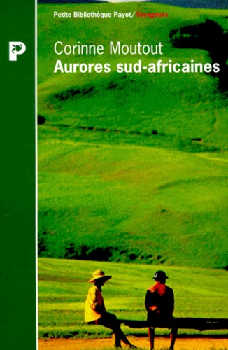 Corinne Moutout - Aurores sud-africaines.