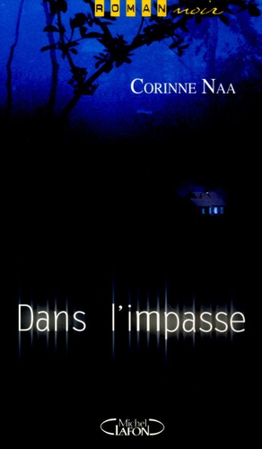 Corinne Naa - Dans l'impasse.