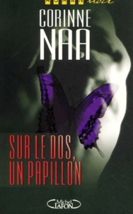 Corinne Naa - Sur Le Dos, Un Papillon.