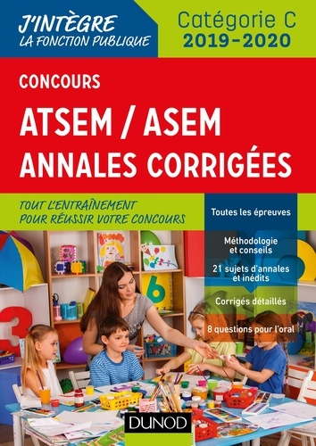 Corinne Pelletier - Concours ATSEM/ASEM - Annales corrigées - Concours 2019-2020 - Annales corrigées - Concours 2019-2020.