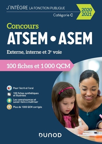 Concours ATSEM/ASEM externe, interne et 3e voie catégorie C. 100 Fiches et 1 000 QCM  Edition 2020-2021