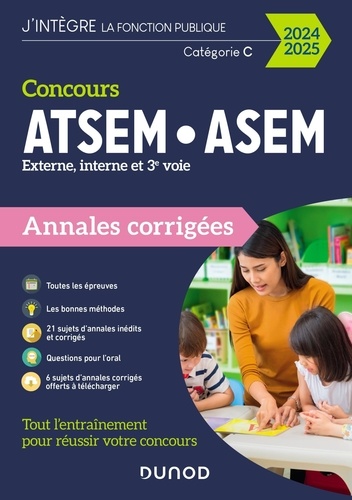 Concours ATSEM/ASEM externe, interne et 3e voie. Annales corrigées  Edition 2024-2025
