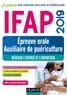 Corinne Pelletier et Nadège Aït-Kaci - IFAP, épreuve orale auxiliaire de puériculture - Réussir l'exposé et l'entretien.